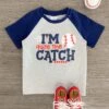 "I'm Quite The Catch" T-Shirt